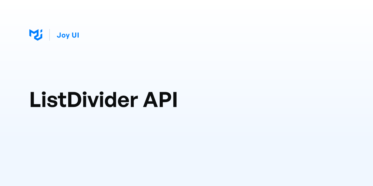 ListDivider API - Joy UI