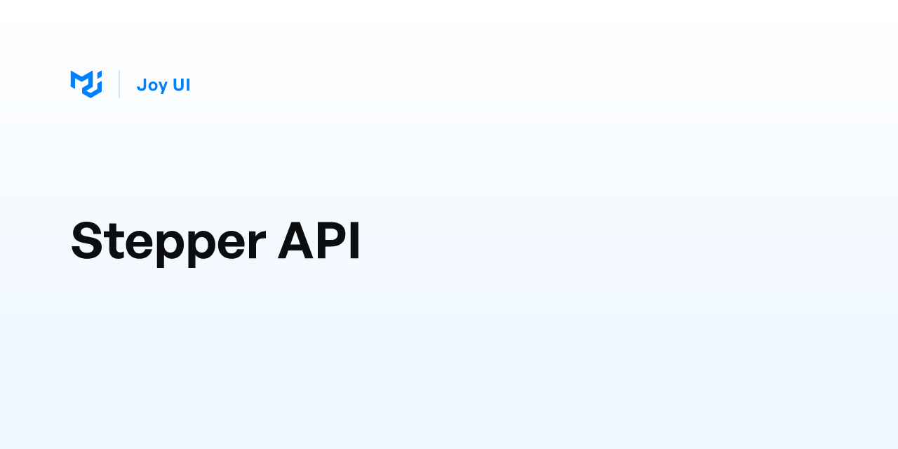 Stepper API - Joy UI